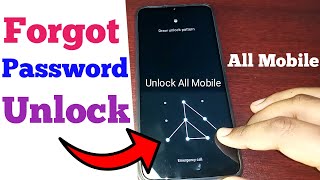 Unlock Forgotten Pattern Lock Any Android Mobile | Unlock Android Mobile Password Lock