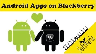 ! Run Android apps on BlackBerry ! Z10,Z30,Q5,Q10,Z3,Leap,Passport,Porsche,Classic