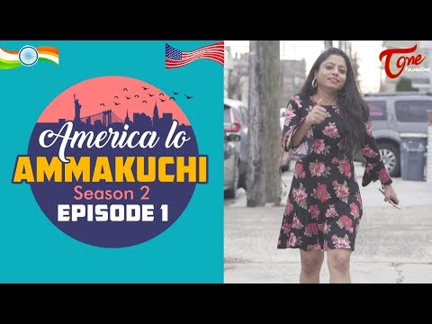 America Lo Ammakuchi | Season 2 | Epi #1 | Telugu Comedy Web Series | By Radhika Konda | TeluguOne Video