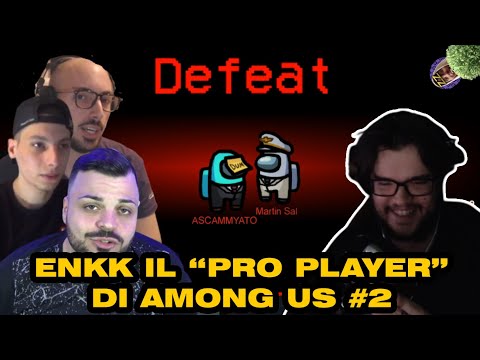 Among Us ma GIOCATO DA ENKK 2 con iNOOB, J0K3R, HOMYATOL, IVAN GRIECO, MARTIN SAL ROCCOBRAZZ e.. ENK