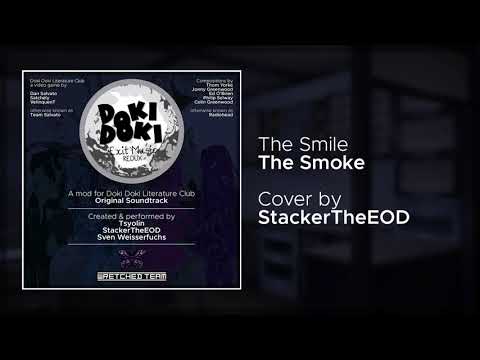 Exit Music Redux OST: StackerTheEOD - The Smoke (The Smile Cover)