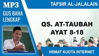 Download lagu MP3 Gus Baha Terbaru # Tafsir Al-Jalalain # At-Taubah 8-18 mp3
