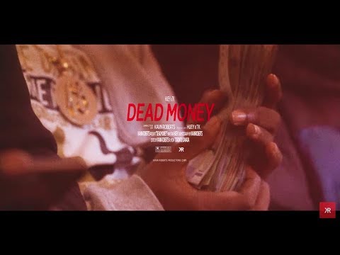 Huey x TK - Dead Money (Official Video) Shot by @kavinroberts_
