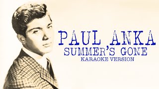 SUMMER'S GONE - PAUL ANKA (Karaoke Version)