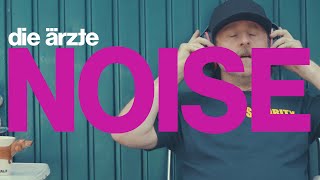 Musik-Video-Miniaturansicht zu NOISE Songtext von Die Ärzte