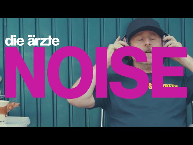 Noise von Die Ärzte ((jetzt ansehen))