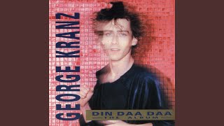 Din Daa Daa (U.S. Remix)