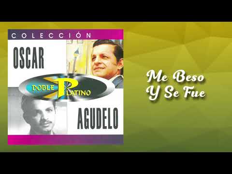 Me Beso Y Se Fue - Oscar Agudelo | Tango