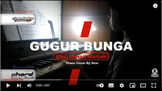Download lagu Gugur Bunga Ciptaan Ismail Marzuki - Lirik dan Piano Cover by Devi mp3