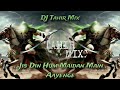 Jis Din Hum Maidan Main Aayenge Tabla Azeem O Shaan Remix DJ Tahir Mix Instagram Viral Qawwali