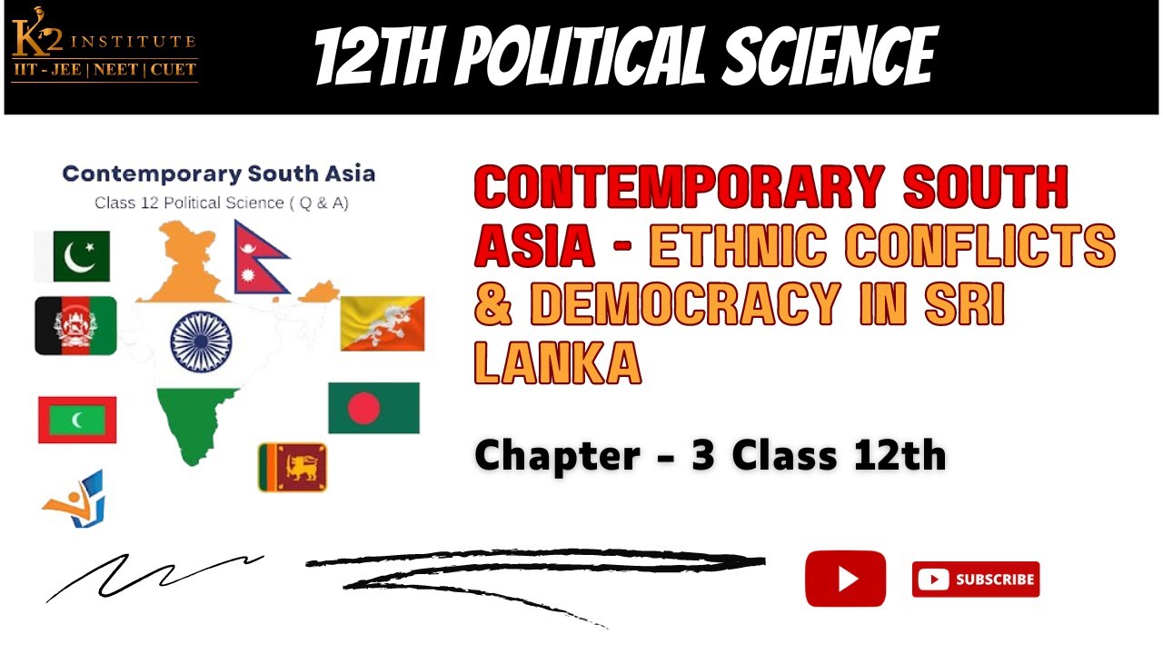 Ethnic Conflicts & Democracy in Sri Lanka - Contemporary South Asia |Class 12 Political Science Ch 3