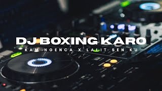 Download lagu DJ BOXING KARO !! KAM NGENCA X LALIT SENKU VIRAL TIKTOK FULL BASS 2025 mp3 Download lagu DJ BOXING KARO !! KAM NGENCA X LALIT SENKU VIRAL TIKTOK FULL BASS 2025 mp3