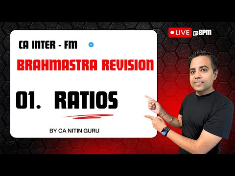 RATIO ANALYSIS | 01 l FM | CA INTERMEDIATE | JAN 2026 | BRAHMASTRA SERIES l CA Nitin Guru