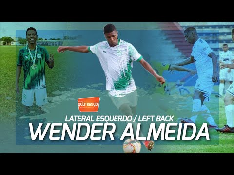 ⚽ WENDER ALMEIDA / LATERAL ESQUERDO / Wender dos Santos Almeida