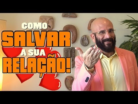 HOW TO SAVE YOUR RELATIONSHIP | Marcos Lacerda