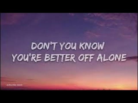 SKG, Sophie DeFrench - Better Off Alone (Lyrics)