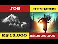 Naukri Karna Chahiye Ya Business Business Or Job Difference Job Aur Business Mein Kya Fark Hai