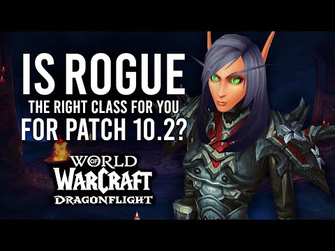 Could Rogue Be A Good Class To MAIN After Its Rework In Patch 10.2 Dragonflight?