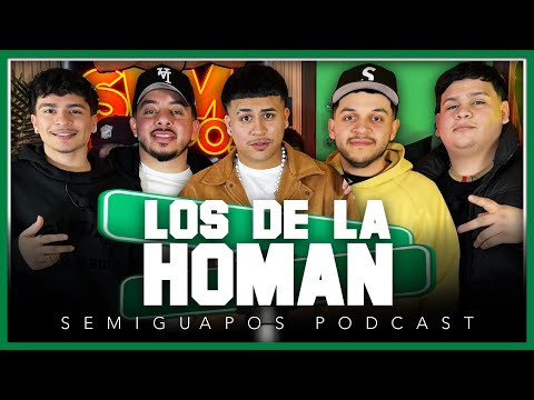 LOS DE LA HOMAN | SEMIGUAPOS PODCAST | Ep15 S2