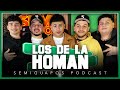 LOS DE LA HOMAN SEMIGUAPOS PODCAST Ep15 S2
