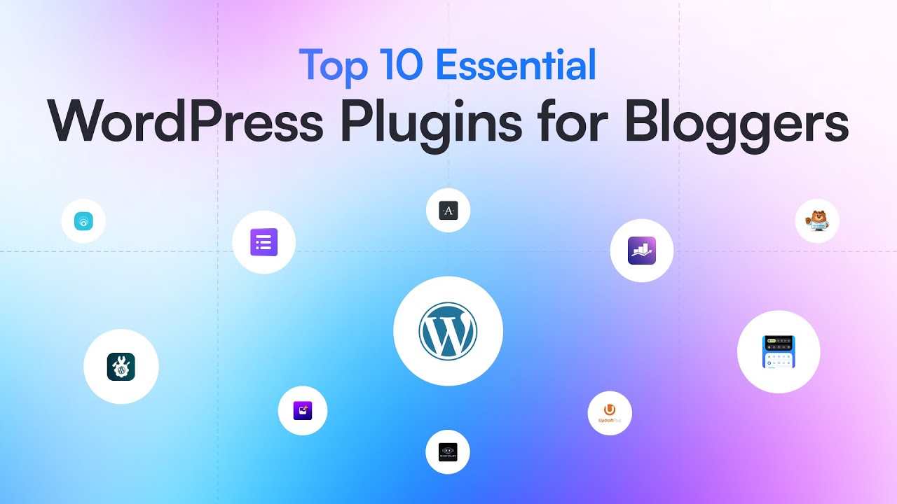 10 Best Essential WordPress Plugins for Bloggers! (2026)
