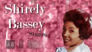 As I Love You - Shirley Bassey