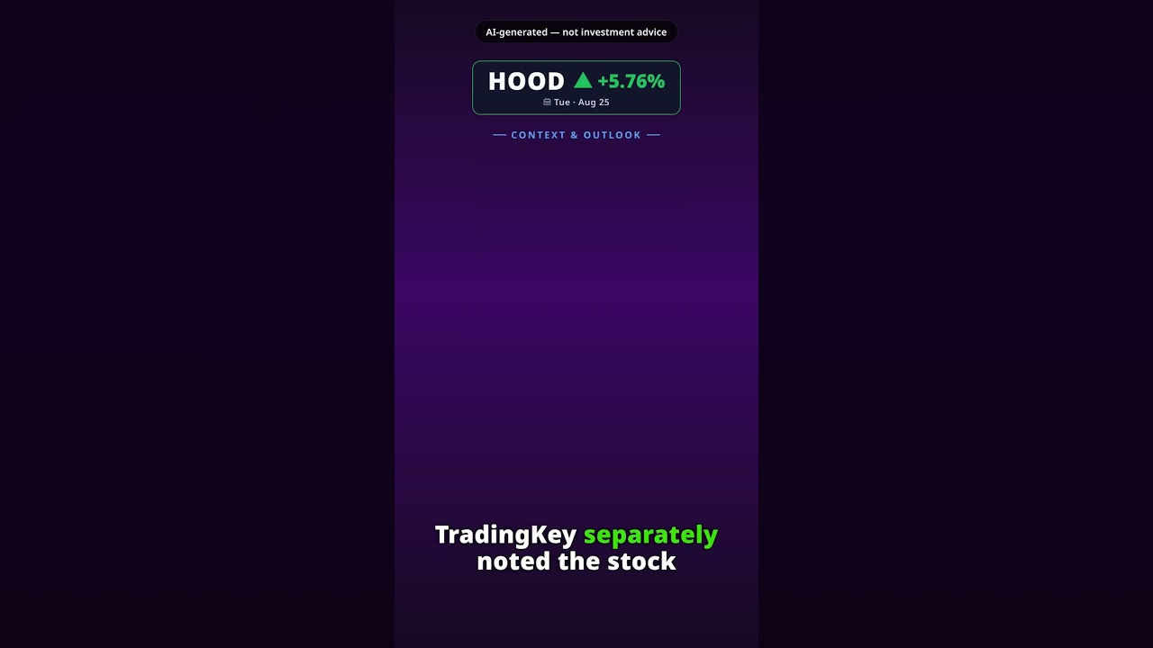 Why Is Robinhood Markets Stock Spiking Today? HOOD +5.76% (Aug 25)