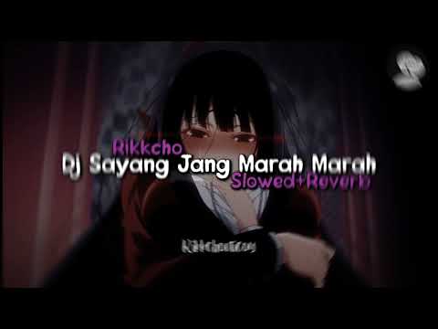 Dj Sayang Jang Marah Marah (Slowed+Reverb) || NabihFvnky!!!