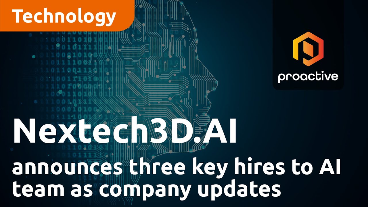 Nextech3D.AI announces three key hires to AI team as company updates