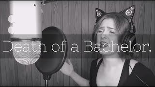 Death of a Bachelor || Panic! At the Disco COVER