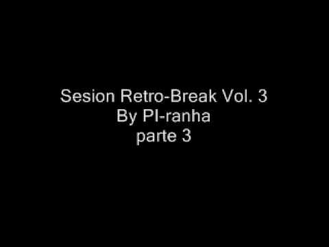 Sesion Retro-Break Vol. 3  parte 3