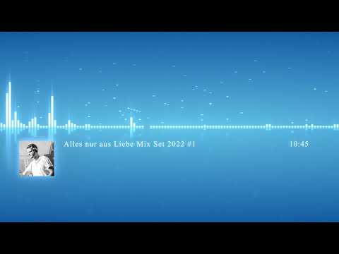 Alles Nur Aus Liebe special mix 2022 #1