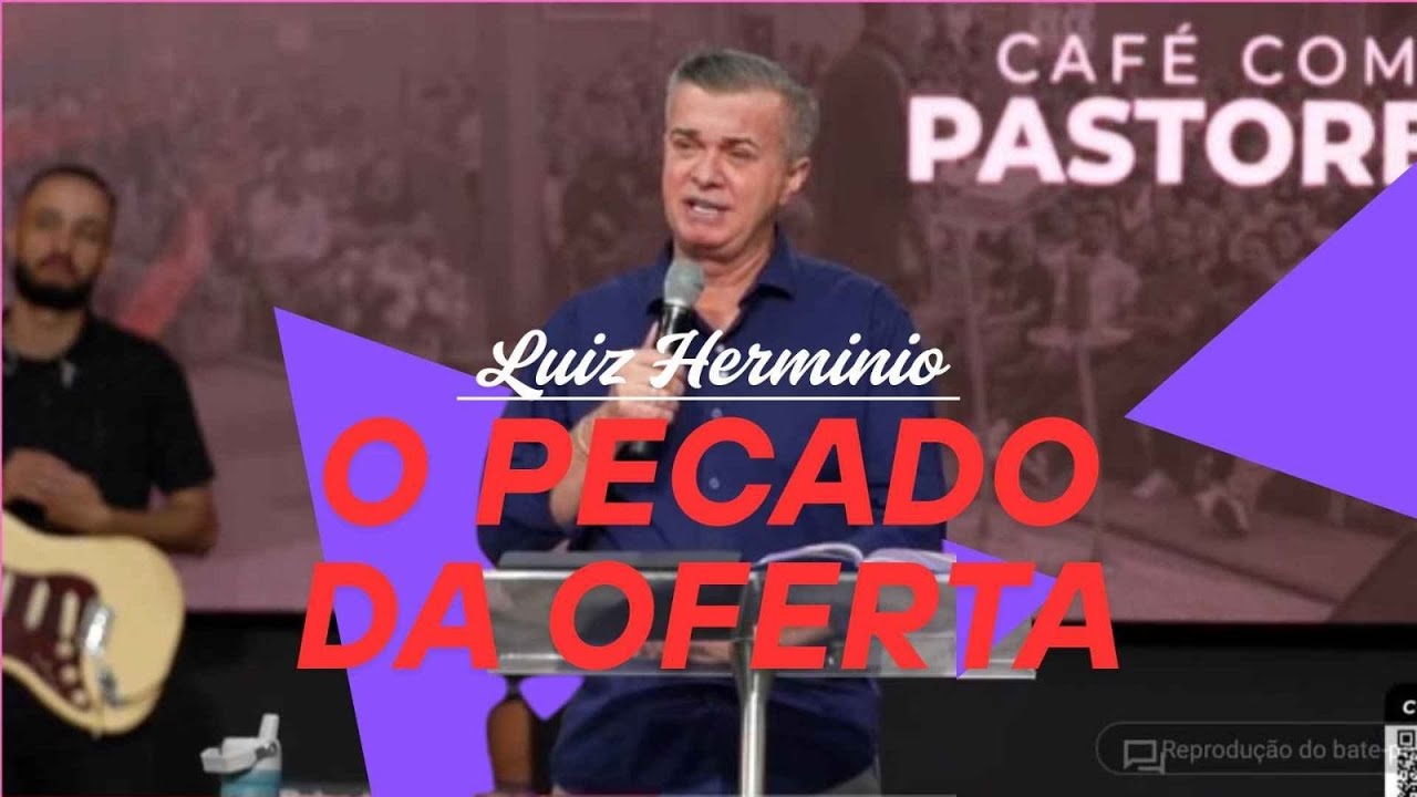 O pecado da oferta no primeiro culto / Luiz Hermínio