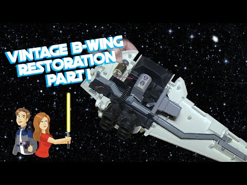 Star Wars B-Wing Restoration - Part 1 - Vintage Kenner 1984