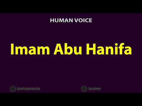 How to Pronounce Imam Abu Hanifa