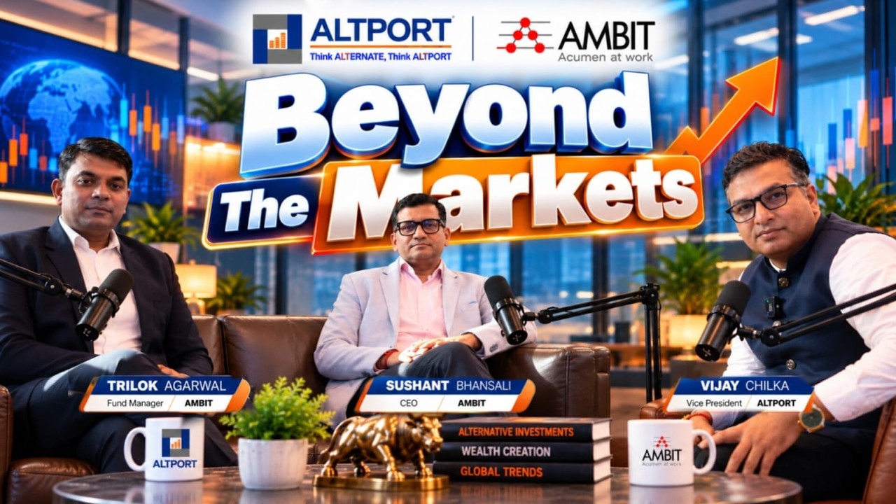 Beyond the Markets | An Exclusive Conversation with Ambit | ALTPORT Podcast