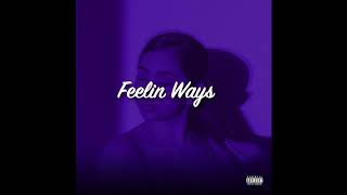 Feelin' Ways Music Video