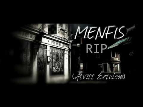 MENFIS - RIP (Átvitt Értelem)