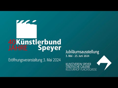 Eröffnung 40 Jahre Künstlerbund Speyer | 3. Mai 2024