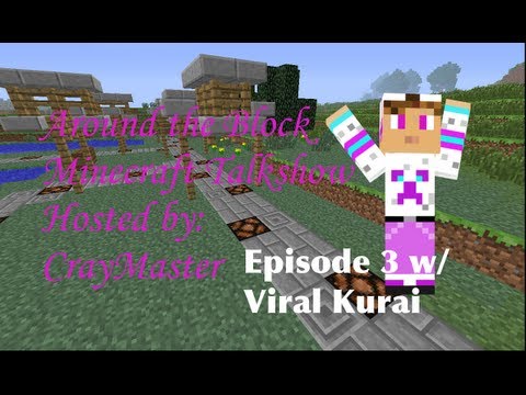 Around the Block Episode 3: OMG! It's Viral Kurai!!!