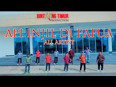 API INJIL DI PAPUA - ALL ARTIST (Official Music Video)