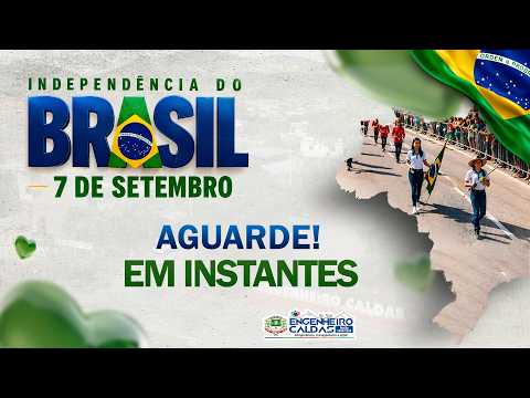 DESFILE DA INDÊPENDENCIA DE ENGENHEIRO CALDAS 2026