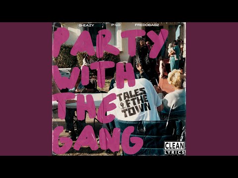 PARTY WITH THE GANG (feat. P-LO & FREDOBAGZ)