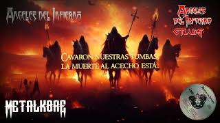 Angeles Del Infierno - El Principio Del Fin ( Letra )