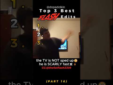 Ranking the Best Flash Edits PART 16