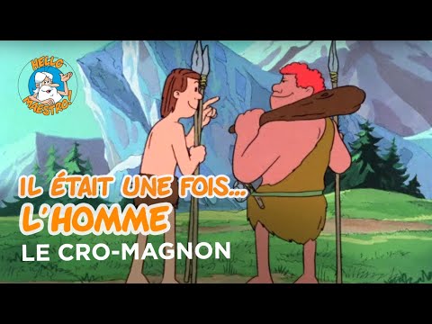 Il était une fois... l'Homme 🧝‍♂️🧝‍♀️- L'homme de Cro-Magnon