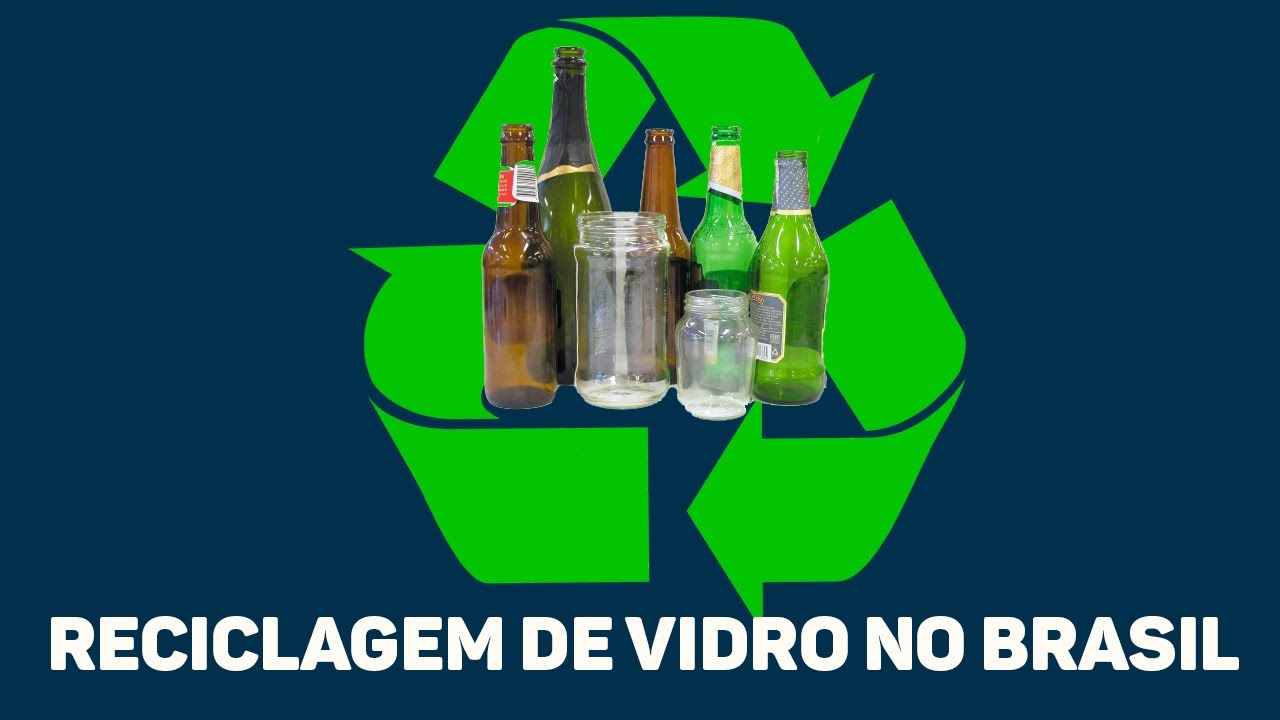 RECICLAGEM DE VIDRO NO BRASIL
