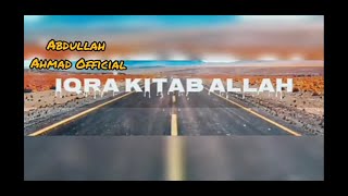 Download lagu iqra kitab Allah// Abdullah Ahmad  mp3