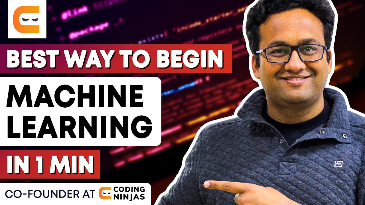 BEST Way to BEGIN Machine Learning in 1 Min | Coding Ninjas