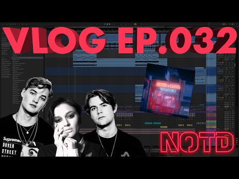 How We Made "Wanted" with Daya - Production Tutorial (NOTD Vlog: Episode 032)